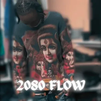 2080 Flow by 9ANO