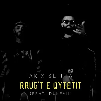 Rrug't E Qytetit by Slitta