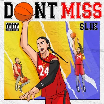 Don't Miss by Slik