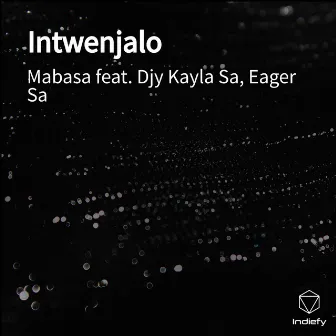 Intwenjalo by Mabasa