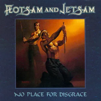 No Place For Disgrace by Flotsam & Jetsam