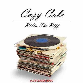 Ridin The Riff by Cozy Cole