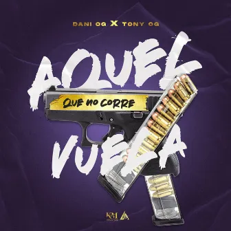 Aquel Que No Corre Vuela by Dani OG