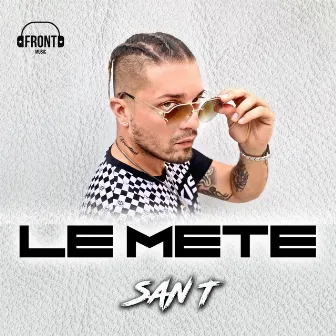 Le Mete by San T