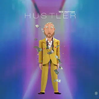 Hustler by Wix Patton