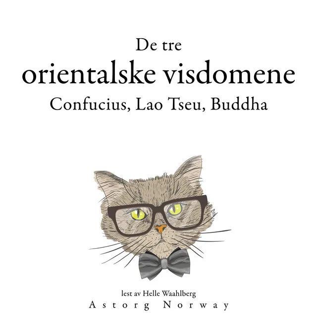 Chapter 3.5 - De tre orientalske vismennene, Confucius, Lao Tzu, Buddha