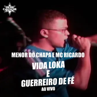 Vida Loka e Guerreiro de Fé (Ao Vivo) by MC Ricardo