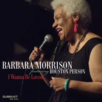 I Wanna Be Loved by Barbara Morrison