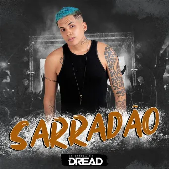 Sarradão by Mc Dread