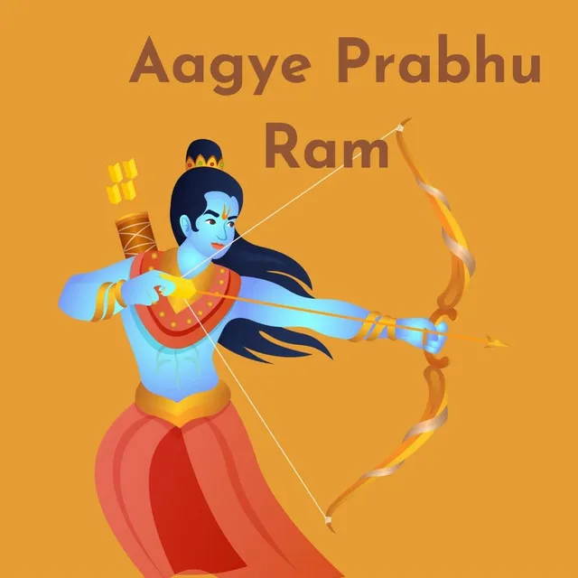 Aagye Prabhu Ram