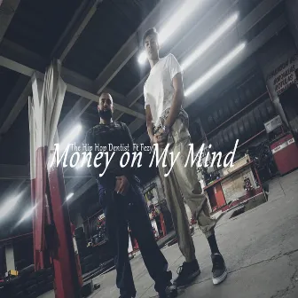 Money on My Mind by The Hip Hop Dentist