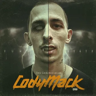 The Chronicles of Cody Mack by Yung Statz