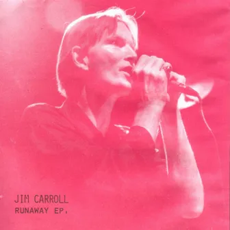 Runaway by Jim Carroll