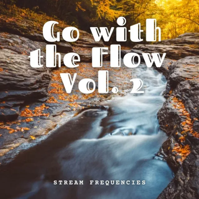 Stream Frequencies: Go with the Flow Vol. 2