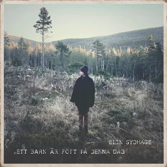 Ett barn är fött på denna dag by Elin Sydhage