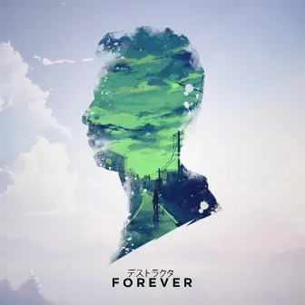 Forever by DESTROY3R