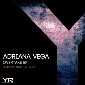 Overtake EP by Adriana Vega