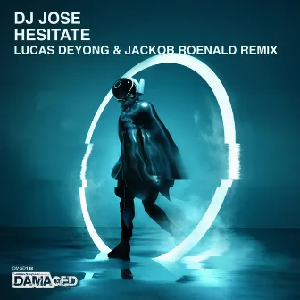 Hesitate (Lucas Deyong & Jackob Roenald Remix) by Jackob Roenald