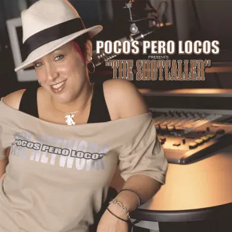 The Shotcaller by Pocos Pero Locos