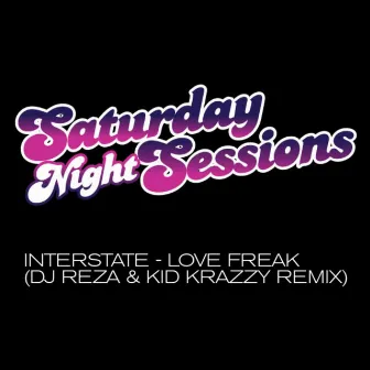 Love Freak (DJ Reza & Kid Krazzy Remix) by Interstate