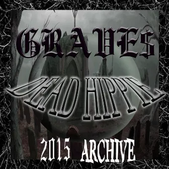 Graves by Dead Hippie