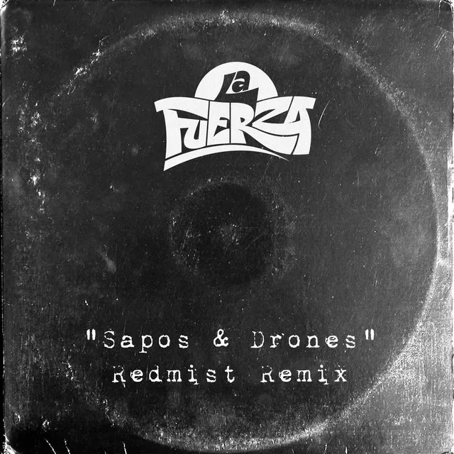 Sapos y Drones (Redmist Remix)