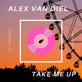 Take Me Up by Alex Van Diel