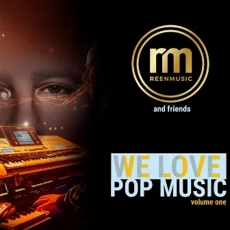 We Love Pop Music, Vol. 1 by Reen Music