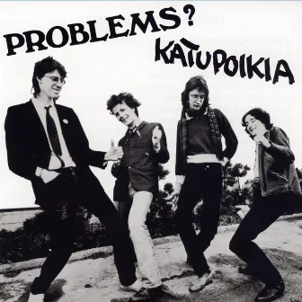 Katupoikia by Problems