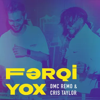 Fərqi Yox by Cris Taylor