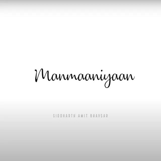 Manmaaniyaan