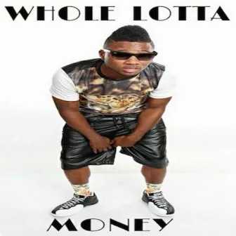 Whole Lotta Money - Single by Rome Loc