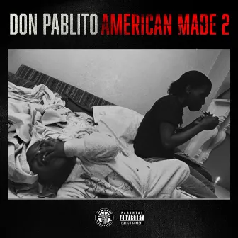 American Made 2 by Don Pablito