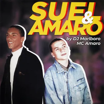 Suel & Amaro by MC Amaro