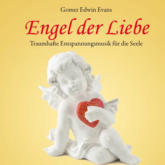 Engel der Liebe: Traumhafte Entspannungsmusik