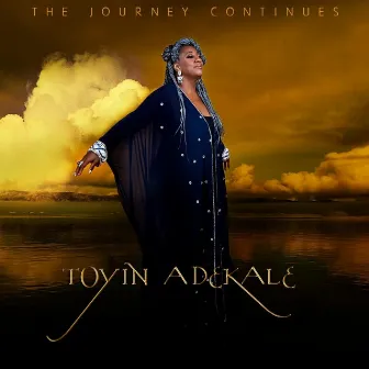 The Journey Continues by Toyin Adekale