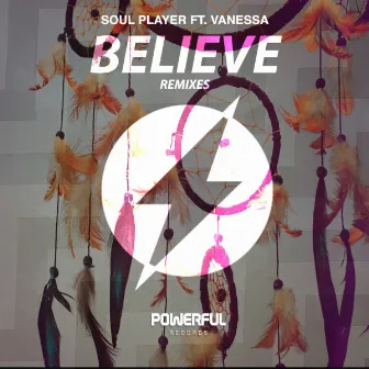 Believe (Remixes) by Soulplayer