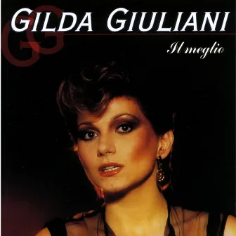 Il meglio by Gilda Giuliani