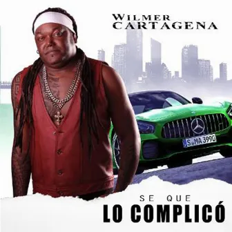 Se Que Lo Complico by Wilmer Cartagena