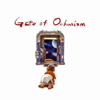 Gate of Ochunism by Ochunism