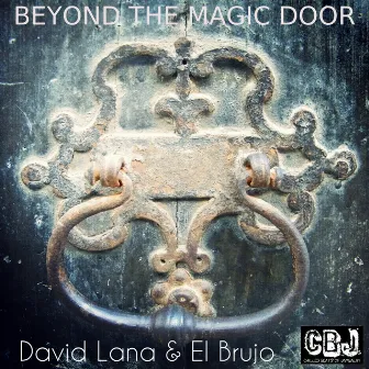 Beyond the Magic Door by David Lana