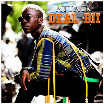 Deal Bii by Attack