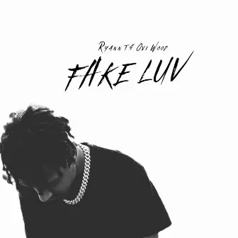 Fake Luv by Ryann T