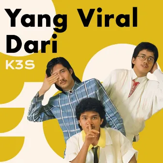 Yang Viral Dari K3S by Kelompok 3 Suara