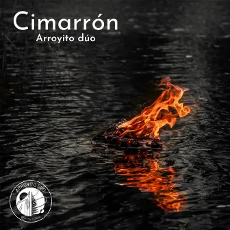 Cimarrón by Arroyito Dúo