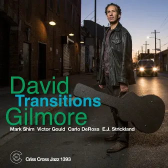 Transitions by David Gilmore