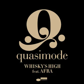 Whisky's High by Quasimode