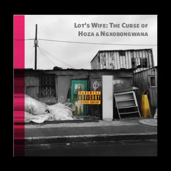 Lot's Wife: The Curse of Hoza & Ngxobongwana by Kitso Seti