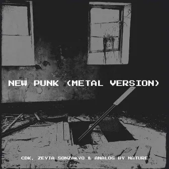 New Punk (Metal Version) by Zeyta Sonzakyo