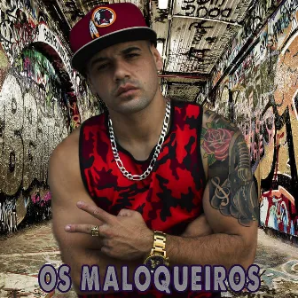 Os Maloqueiros (Single) by Dieguinho Sp